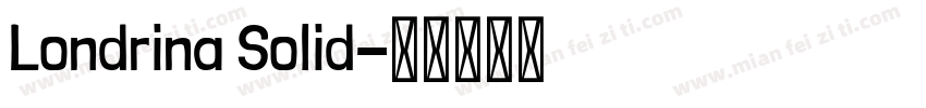 Londrina Solid字体转换